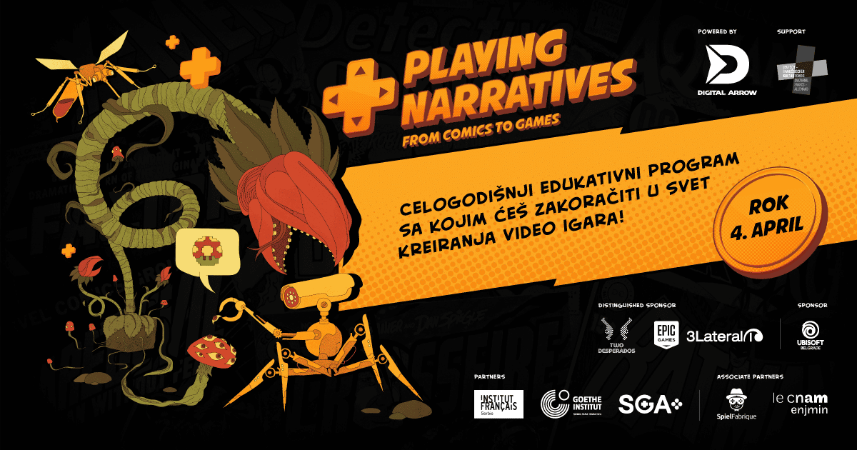 Playing Narratives: zakorači u svet kreiranja video igara kroz celogodišnji edukativni program Playing Narratives: zakorači u svet kreiranja video igara kroz celogodišnji edukativni program